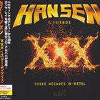 Hansen & Friends - XXX (Three Decades In Metal) (Japanese Limited Edition) CD1