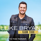 Luke Bryan - Farm Tour... Here's To The Farmer (EP)