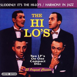Suddenly It's The Hi-Lo's & Harmony In Jazz