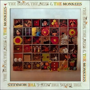 The Birds, The Bees & The Monkees (Remastered Box Set) CD1