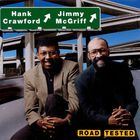 Hank Crawford & Jimmy Mcgriff - Road Tested