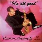 Darren Motamedy - It's All Good