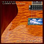 Larry Mitchell - Sonic Temple