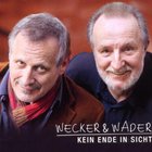 Wecker & Wader - Kein Ende In Sicht (Limited Edition)