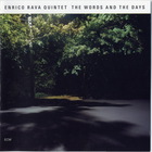 The Words And The Days (With Quintet)