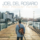 Joel Del Rosario - Past Present Future