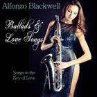 Alfonzo Blackwell - Ballads & Love Songs