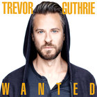Trevor Guthrie - Wanted (CDS)