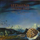 Sedmina - Onkraj Reke (1990-1994)