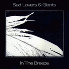 Sad Lovers And Giants - In The Breeze (Vinyl)
