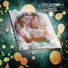 Syd Arthur - A Monstrous Psychedelic Bubble - Remixes By The Amorphous Androgynous