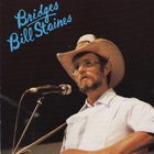 Bill Staines - Bridges (Vinyl)