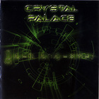 Crystal Palace - The System Of Events