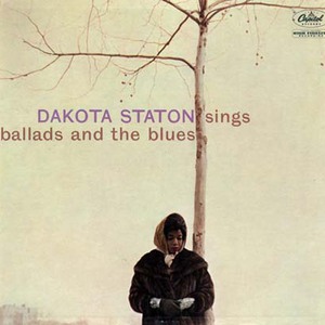 Dakota + Dakota Staton Sings Ballads And The Blues
