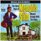 The Very Best Of Memphis Slim: Messin' Around With The Blues