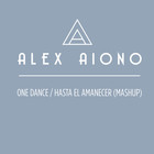 Alex Aiono - One Dance & Hasta El Amancer Mashup (CDS)