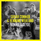 Bonnie & Clyde (With Henning Wehland) (CDS)