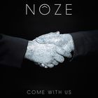 Noze - Come With Us