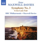 Peter Maxwell Davies - Symphony No. 3: Cross Lane Fair