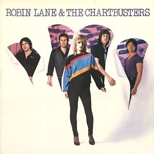 Robin Lane And The Chartbusters (Reissued 2002)