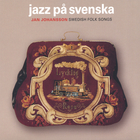Jan Johansson - Jazz På Svenska (Reissued 2005)