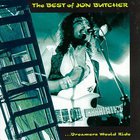 The Best Of Jon Butcher: Dreamers Would Ride