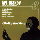 Art Blakey & The Jazz Messengers - Oh-By The Way (Vinyl)