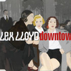 Alex Lloyd - Downtown (CDS)