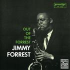 Jimmy Forrest - Out Of The Forrest (Remastered 1994)