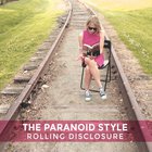 The Paranoid Style - Rolling Disclosure