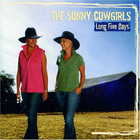 The Sunny Cowgirls - Long Five Days