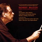 Bobby Matos - Acknowledgement