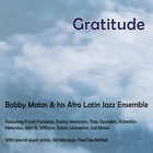 Bobby Matos - Gratitude (With His Afro Latin Jazz Ensemble)