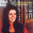 Susan Raye - L.A. International Airport: 25 Great Songs