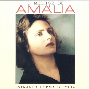 O Melhor De Amália: Estranha Forma De Vida Vol. 1 CD2