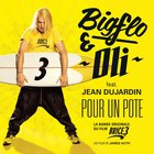 Bigflo & Oli - Pour Un Pote (Feat. Jean Dujardin) (From Brice 3) (CDS)