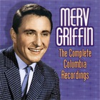 Merv Griffin - The Complete Columbia Recordings (Reissued 2003)