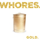 Whores. - Gold
