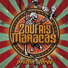 Zoufris Maracas - Prison Dorée
