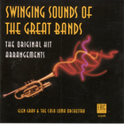 Glen Gray & The Casa Loma Orchestra - Swinging Sounds Of The Great Bands