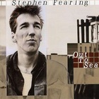 Stephen Fearing - Out To Sea