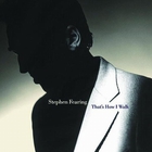 Stephen Fearing - That's How I Walk