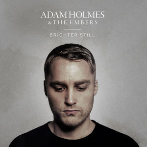Brighter Still (With The Embers)