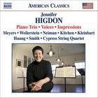 Cypress String Quartet - Jennifer Higdon: Piano Trio; Voices; Impressions