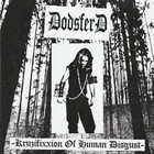 Dodsferd - Kruzifixxion Of Human Disgust (Demo)