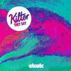 Kilter - They Say (EP)