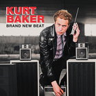 Kurt Baker - Brand New Beat (Expanded Edition)