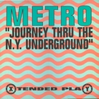 Metro - Journey Thru The N.Y. Underground (Vinyl) (EP)
