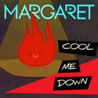 Margaret - Cool Me Down (CDS)
