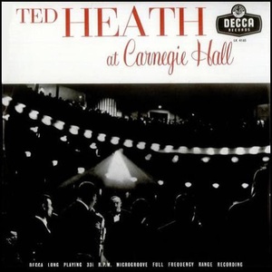 Ted Heath At Carnegie Hall (Vinyl)